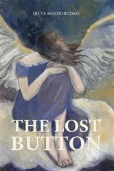 Book cover of The Lost Button by Irene Rozdobudko