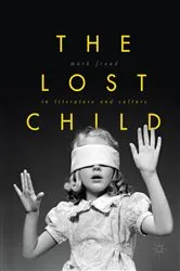 Book cover of The Lost Child in Literature and Culture by Mark Froud