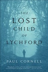 Book cover of The Lost Child of Lychford by Paul Cornell