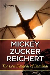 Book cover of The Lost Dragons of Barakhai by Mickey Zucker Reichert