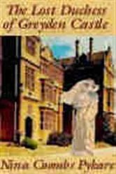 Book cover of The Lost Duchess of Greyden Castle by Nina Coombs Pykare