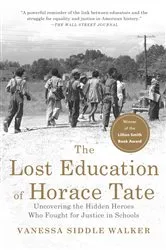 Book cover of The Lost Education of Horace Tate by Vanessa Siddle Walker