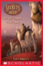 Book cover of The Lost Empire of Koomba (The Secrets of Droon #35) by Tony Abbott