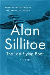Book cover of The Lost Flying Boat by Alan Sillitoe