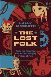 Book cover of The Lost Folk by Lally MacBeth