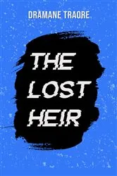 Book cover of The Lost Heir by Dramane Traore