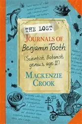 Book cover of The Lost Journals of Benjamin Tooth by Mackenzie Crook
