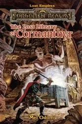 Book cover of The Lost Library of Cormanthyr by Mel Odom