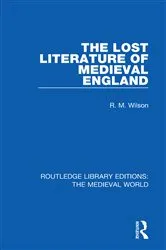 Book cover of The Lost Literature of Medieval England by R. M. Wilson
