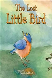 Book cover of The Lost Little Bird by David McPhail