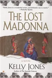 Book cover of The Lost Madonna by Kelly Jones