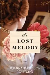 Book cover of The Lost Melody by Joanna Davidson Politano