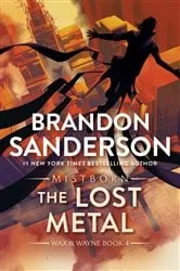 Book cover of The Lost Metal by Brandon Sanderson