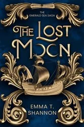 Book cover of The Lost Moon by Emma  T. Shannon