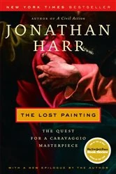 Book cover of The Lost Painting by Jonathan Harr