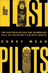 Book cover of The Lost Pilots by Corey Mead