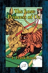 Book cover of The Lost Princess of Oz by L. Frank Baum