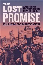 Book cover of The Lost Promise by Ellen Schrecker