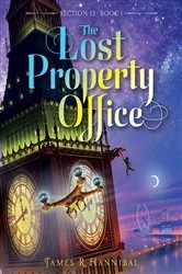 Book cover of The Lost Property Office by James R. Hannibal