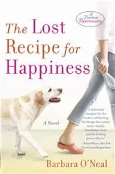 Book cover of The Lost Recipe for Happiness by Barbara O'Neal