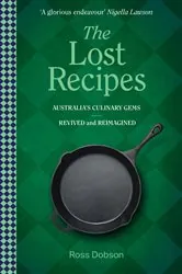 Book cover of The Lost Recipes by Ross Dobson