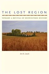 Book cover of The Lost Region by Jon K. Lauck