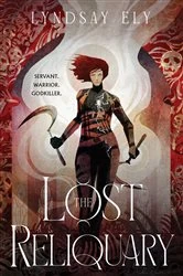 Book cover of The Lost Reliquary by Lyndsay Ely