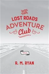Book cover of The Lost Roads Adventure Club (3rd ed.) by R. M. Ryan