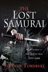 Book cover of The Lost Samurai by Stephen Turnbull