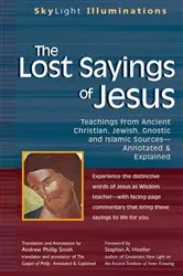 Book cover of The Lost Sayings of Jesus by Andrew Phillip Smith
