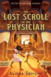Book cover of The Lost Scroll of the Physician by Alisha Sevigny