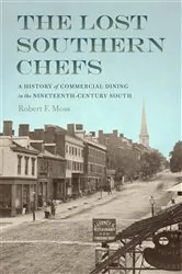 Book cover of The Lost Southern Chefs by Robert F. Moss