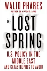 Book cover of The Lost Spring by Walid Phares