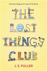 Book cover of The Lost Things Club by J. S. Puller
