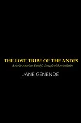Book cover of The Lost Tribe of the Andes by Unknown