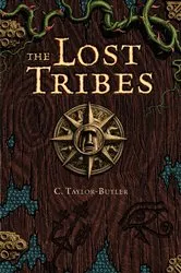 Book cover of The Lost Tribes #1 by Christine Taylor-Butler