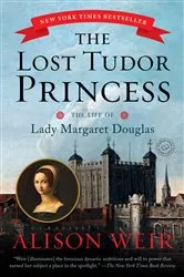 Book cover of The Lost Tudor Princess by Alison Weir
