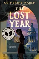 Book cover of The Lost Year by Katherine Marsh