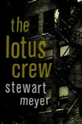 Book cover of The Lotus Crew by Stewart Meyer
