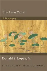 Book cover of The Lotus Sūtra by Donald S. Lopez