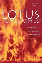 Book cover of The Lotus Unleashed by Robert J. Topmiller