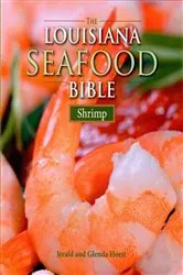 Book cover of The Louisiana Seafood Bible: Shrimp by Jerald Horst