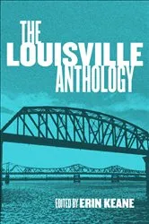 Book cover of The Louisville Anthology by Erin Keane