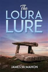 Book cover of The Loura Lure by James McMahon