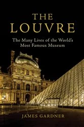 Book cover of The Louvre by James Gardner