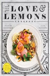 Book cover of The Love and Lemons Cookbook by Jeanine Donofrio