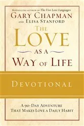 Book cover of The Love as a Way of Life Devotional by Gary Chapman