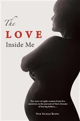 Book cover of The Love Inside Me by Nur Yilmaz Ruppi