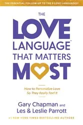 Book cover of The Love Language® that Matters Most by Gary Chapman