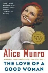 Book cover of The Love of a Good Woman by Alice Munro